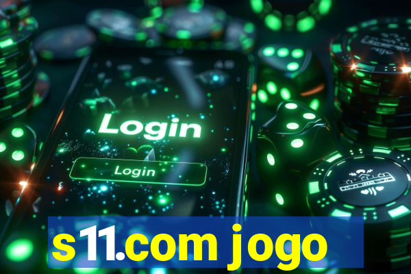 s11.com jogo